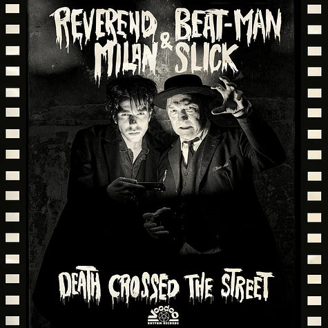 Reverend Beat-Man & Milan Slick - Death Crossed The Street GLOW IN THE DARK (Vinyl LP) PRE-ORDER