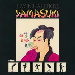 Yamasuki - Le Monde Fabuleux Des Yamasuki  (Vinyl LP) PRE-ORDER