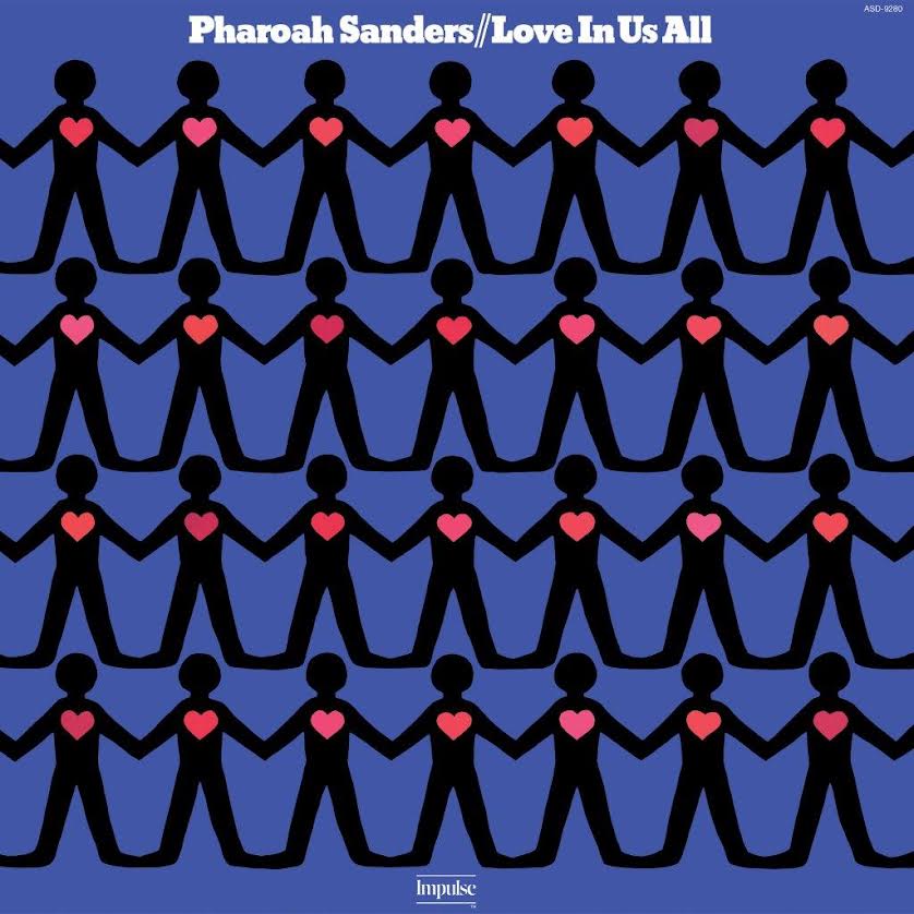 Pharoah Sanders - Love In Us All (Verve by Request Series 180g Vinyl LP) PRE-ORDER