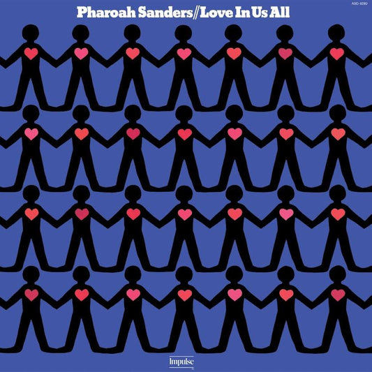 Pharoah Sanders - Love In Us All (Verve by Request Series 180g Vinyl LP) PRE-ORDER