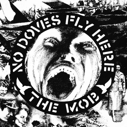 The Mob - No Doves Fly Here (Vinyl LP) PRE-ORDER