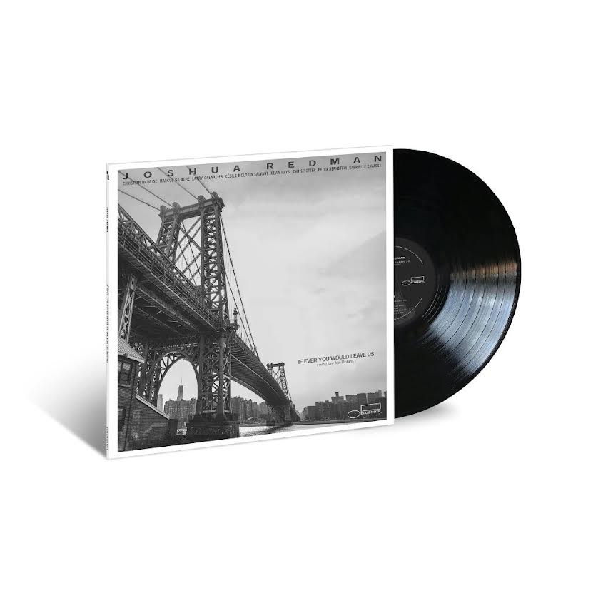 Joshua Redman - If Ever You Would Leave Us (we play for Rollins) (Vinyl LP) PRE-ORDER