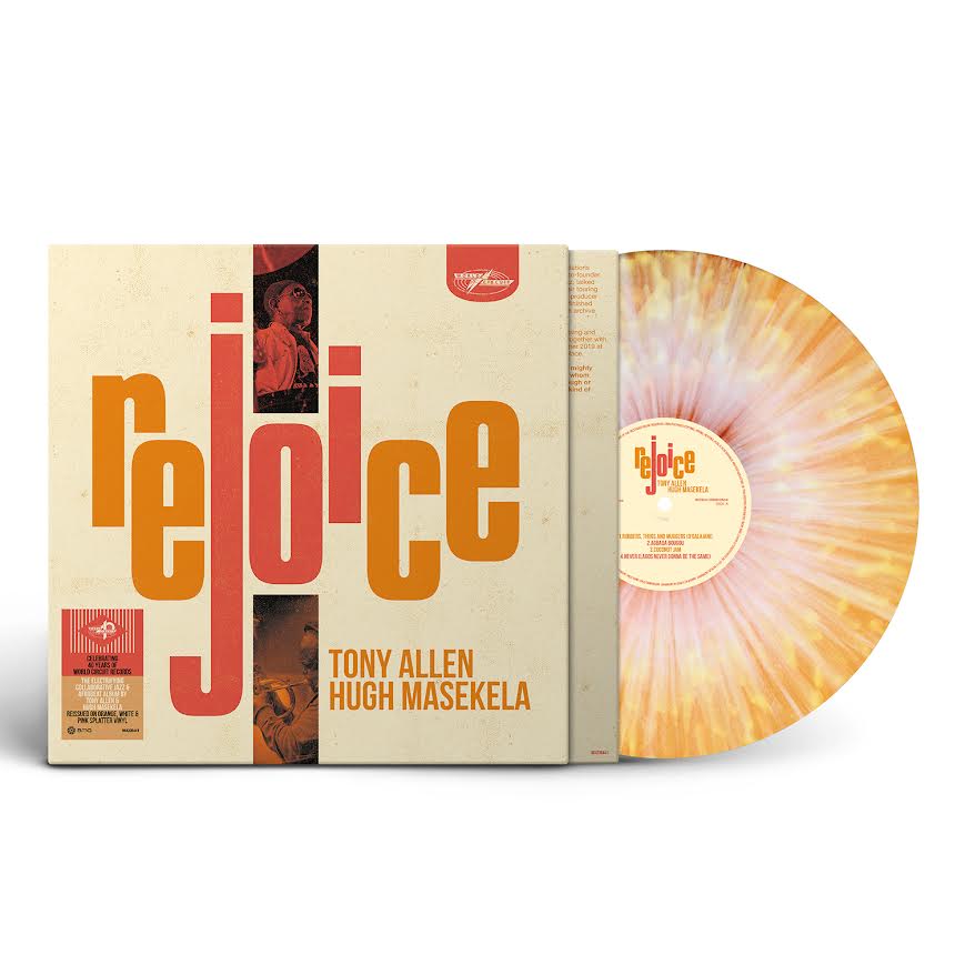 Tony Allen & Hugh Masekela - Rejoice (Orange, white & pink splatter Vinyl LP) PRE-ORDER