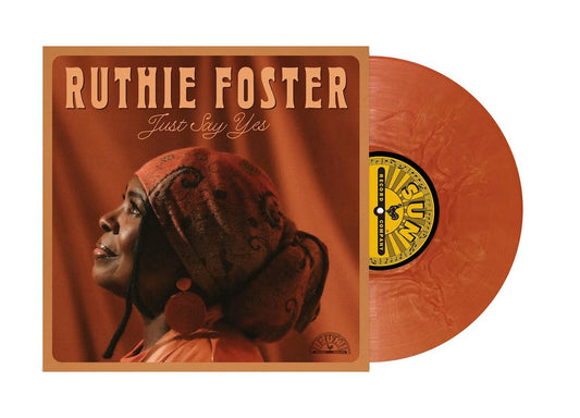 Ruthie Foster - Just Say Yes (Bronze Swirl Vinyl LP) PRE-ORDER