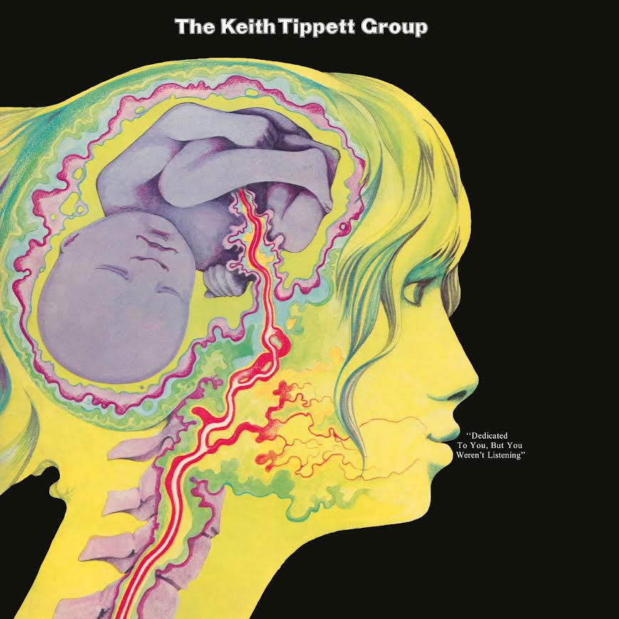 The Keith Tippett Group - Dedicated To You, But You Weren't Listening (Vinyl LP) PRE-ORDER