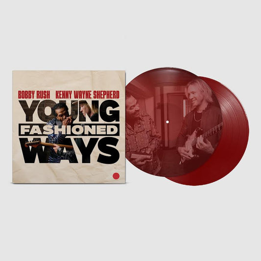 Bobby Rush and Kenny Wayne Shepherd - Young Fashioned Ways (180g Maroon Vinyl 2LP) PRE-ORDER