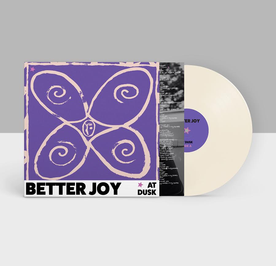 better joy - at dusk (Cream Vinyl 12") PRE-ORDER