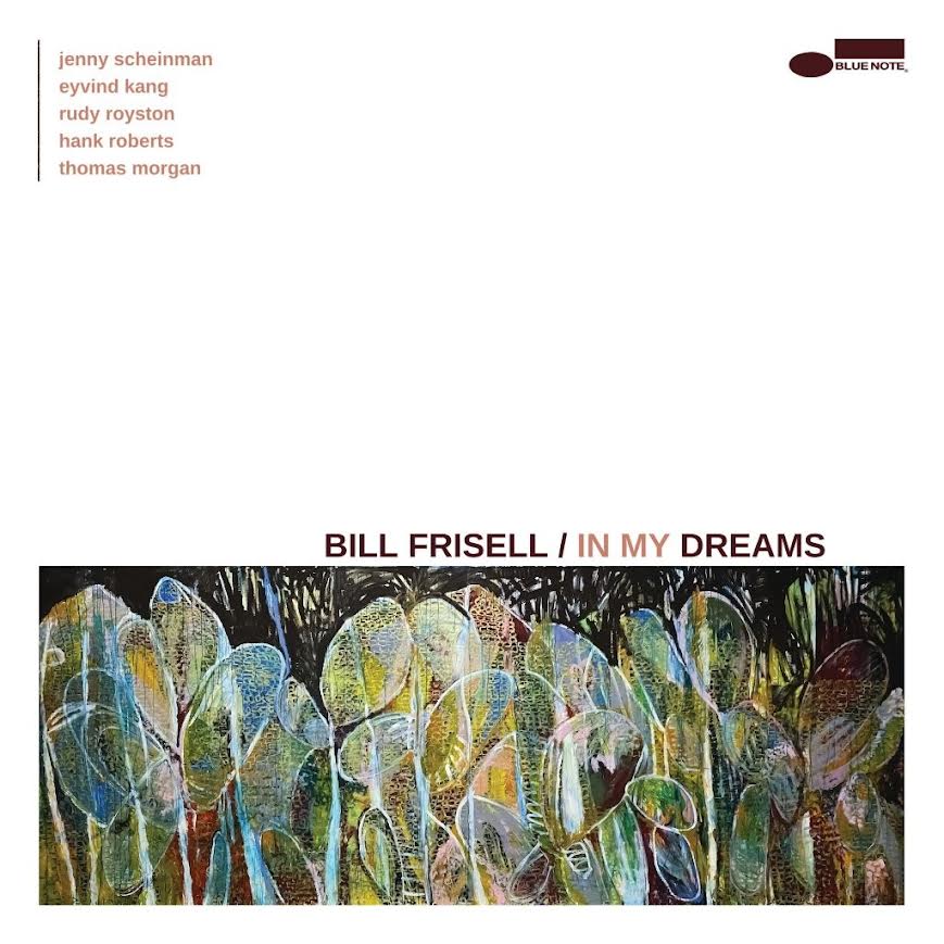 Bill Frisell - In My Dreams (Vinyl 2LP) PRE-ORDER