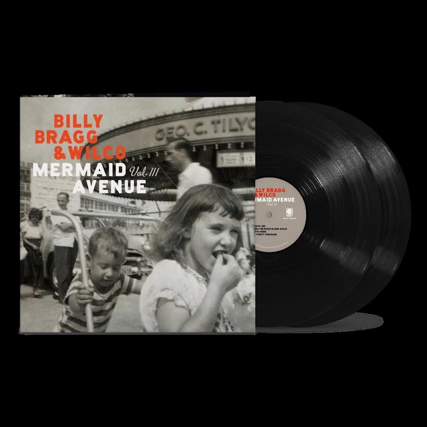 Billy Bragg & Wilco - Mermaid Avenue Vol. III (Vinyl 2LP) PRE-ORDER