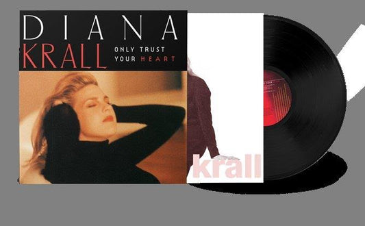 Diana Krall -  Only Trust Your Heart (Vinyl LP) PRE-ORDER