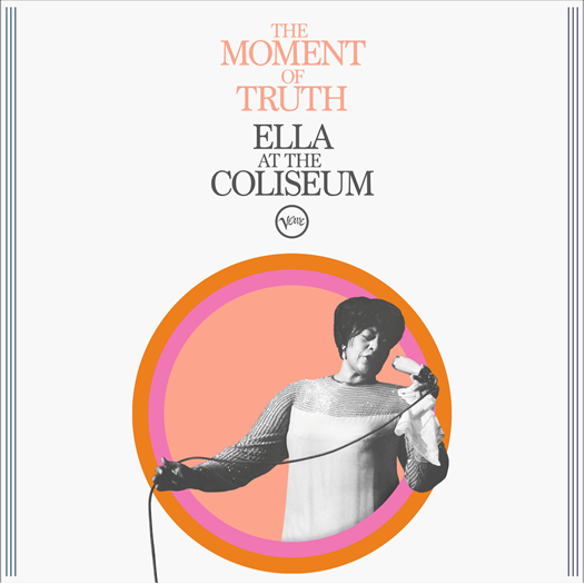 Ella Fitzgerald - The Moment Of Truth: Ella At The Coliseum (Vinyl LP) PRE-ORDER