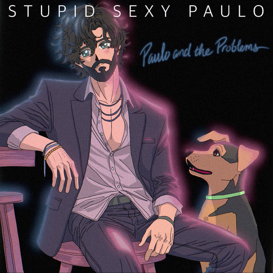 Paulo And The Problems - Stupid Sexy Paulo  (Vinyl LP) PRE-ORDER