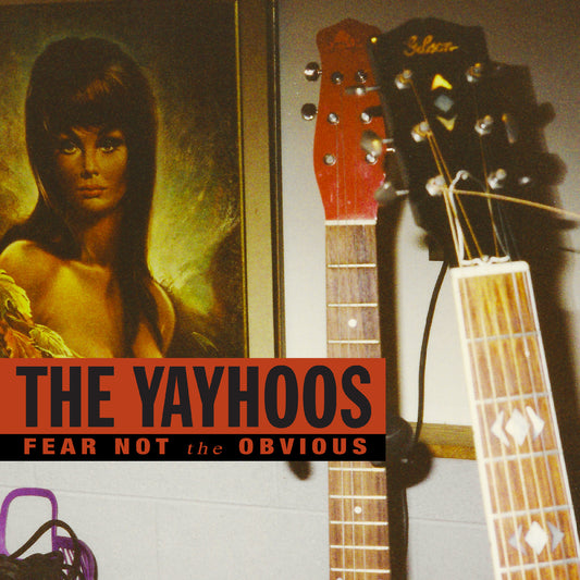 Yayhoos, The - Fear Not The Obvious (Red Vinyl)  (Vinyl LP) PRE-ORDER