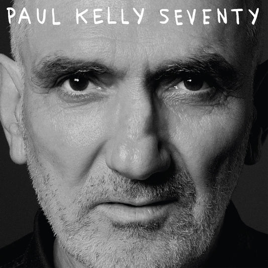 Kelly, Paul - Seventy  (Vinyl LP) PRE-ORDER