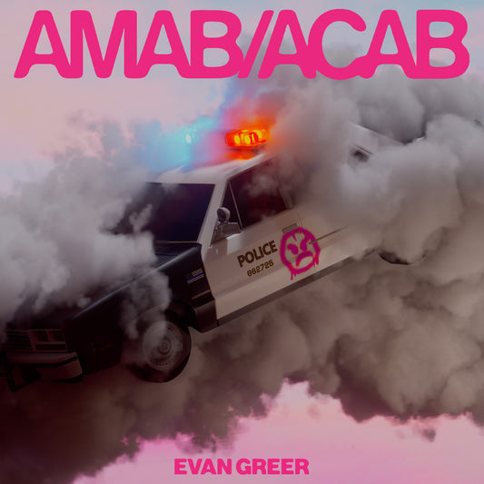 Greer, Evan - Amab/Acab (Clear/Pink Cloud Vinyl)  (Vinyl LP) PRE-ORDER
