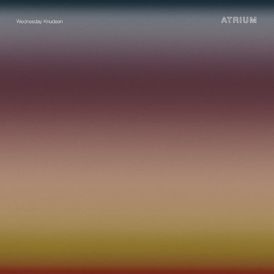 Wednesday Knudsen - Atrium  (Vinyl LP) PRE-ORDER