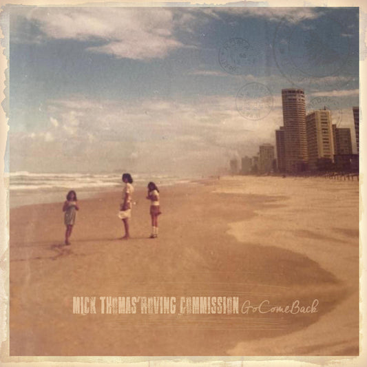 Mick Thomas' Roving Commission - Gocomeback  (Vinyl LP) PRE-ORDER
