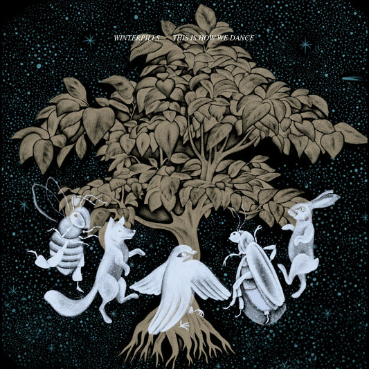 Winterpills - This Is How We Dance  (Vinyl LP) PRE-ORDER