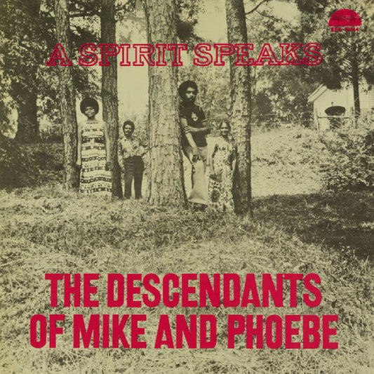 Descendants Of Mike And Phoebe, The, Bill Lee - The Descendants Of Mike And Phoebe - A Spirit Speaks (Deluxe Edition)  (Vinyl LP) PRE-ORDER