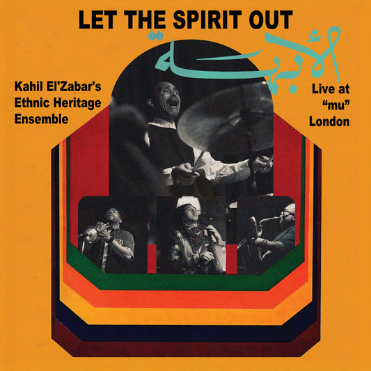 El'Zabar, Kahil - Let The Spirit Out, Live At "Mu" London  (Vinyl LP) PRE-ORDER
