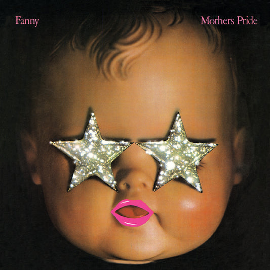 Fanny - Mothers Pride (Remastered) (Baby Pink Vinyl)  (Vinyl LP) PRE-ORDER