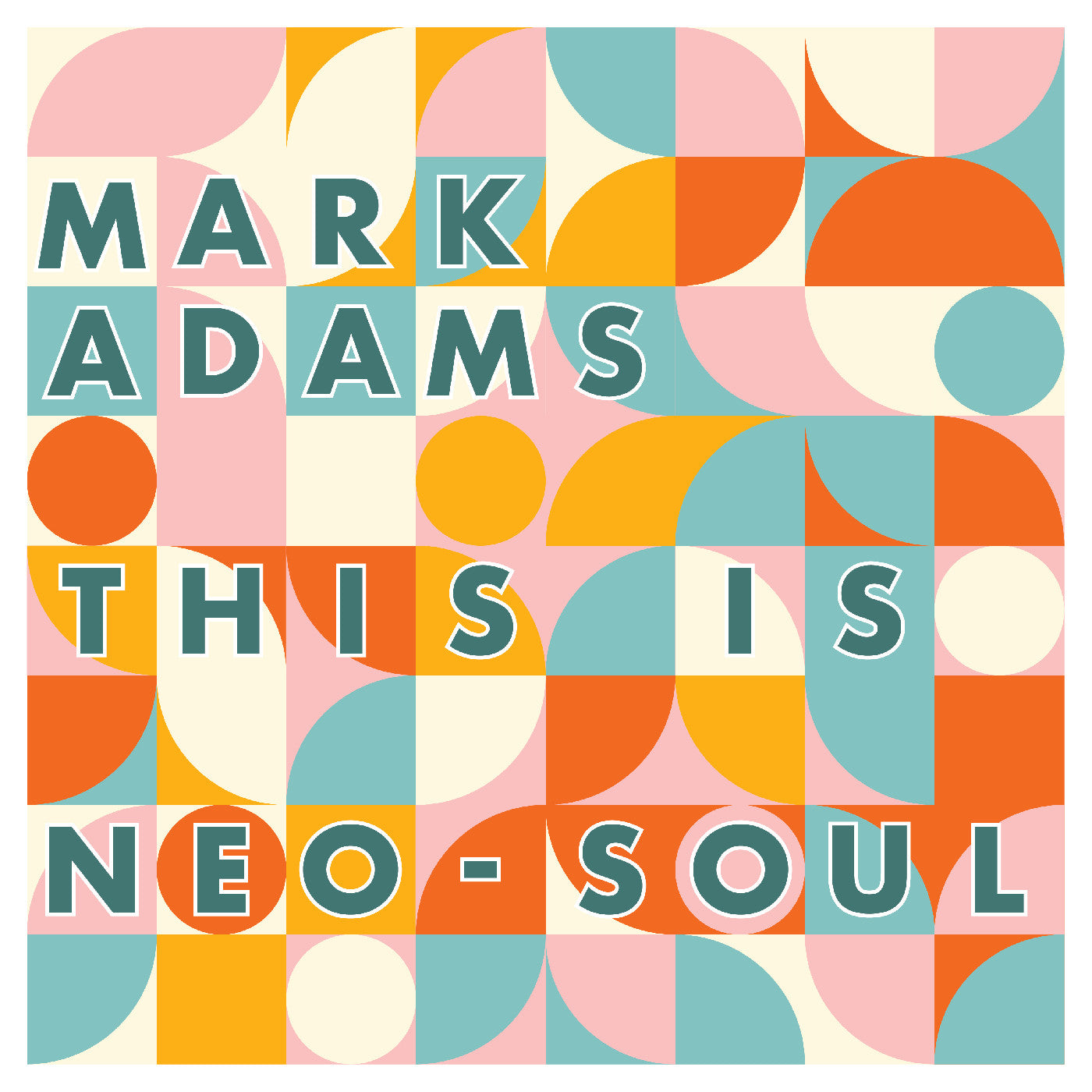 Adams, Mark - This Is Neo-Soul  (Vinyl LP) PRE-ORDER