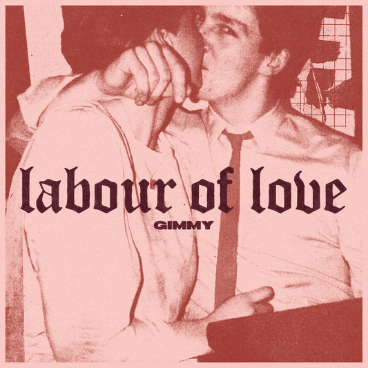 Gimmy - Labour Of Love BLACK (Vinyl LP) PRE-ORDER