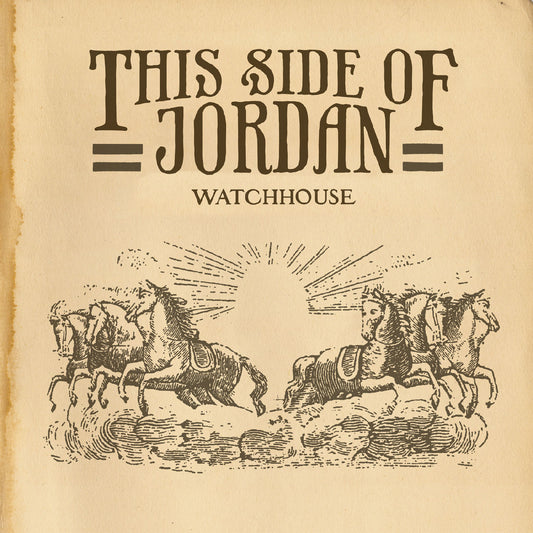 Watchhouse - This Side Of Jordan  (Vinyl LP) PRE-ORDER