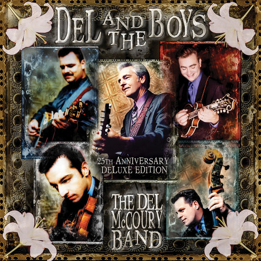 Del Mccoury Band, The - Del & The Boys - 25Th Anniversary (Deluxe Edition)  (Vinyl LP) PRE-ORDER