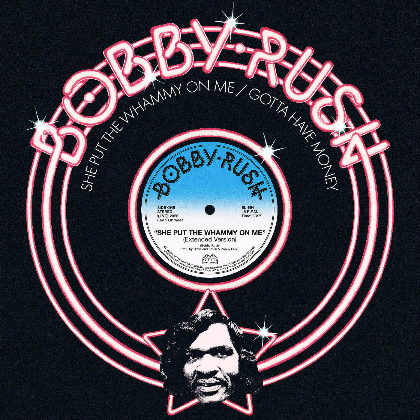 Rush, Bobby - She Put The Whammy On Me B/W Gotta Have Money  (Vinyl LP) PRE-ORDER