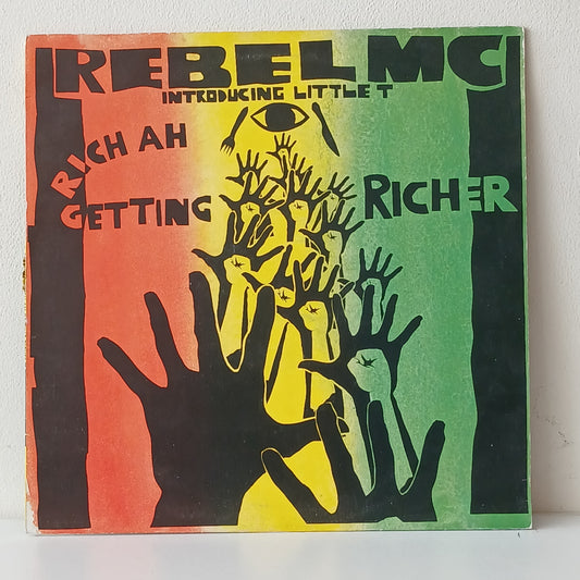Rebel MC Introducing Little T – Rich Ah Getting Richer (Used LP)