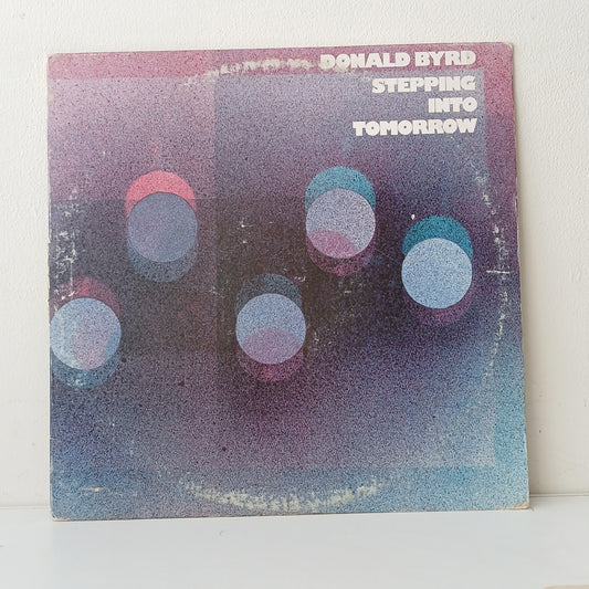 Donald Byrd – Stepping Into Tomorrow (Used LP)