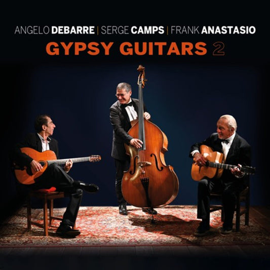 Angelo Debarre, Serge Camps & Frank Anastasio - Gypsy Guitar 2  (Vinyl LP) PRE-ORDER