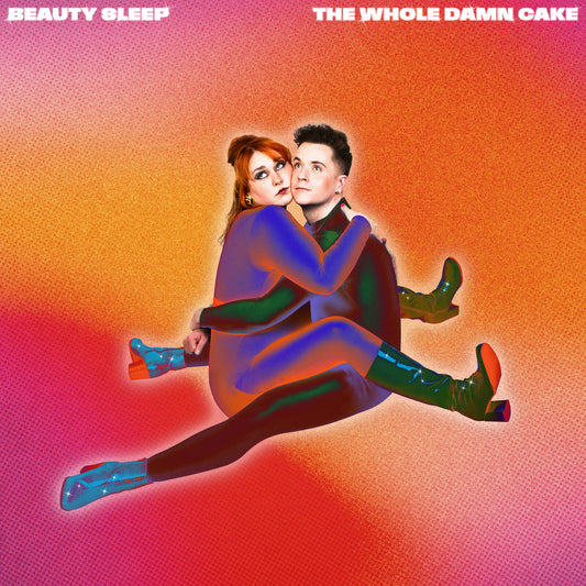 Beauty Sleep - The Whole Damn Cake  (Vinyl LP) PRE-ORDER