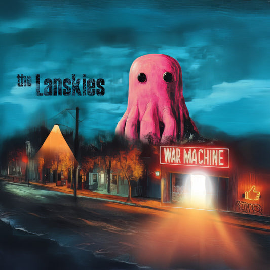 The Lanskies - War Machine  (Vinyl LP) PRE-ORDER