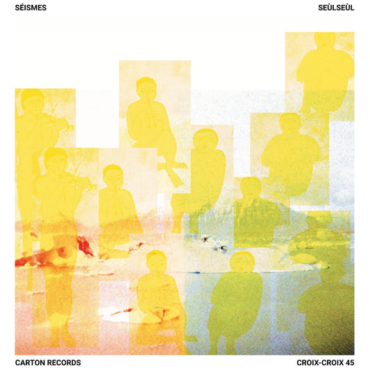 Séismes - Seùlseùl  (Vinyl LP) PRE-ORDER