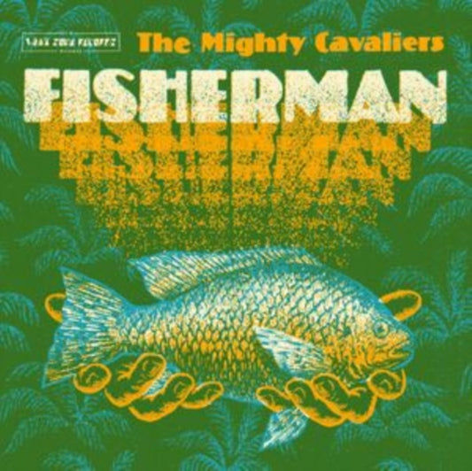 The Mighty Cavaliers - Fisherman  (Vinyl LP) PRE-ORDER