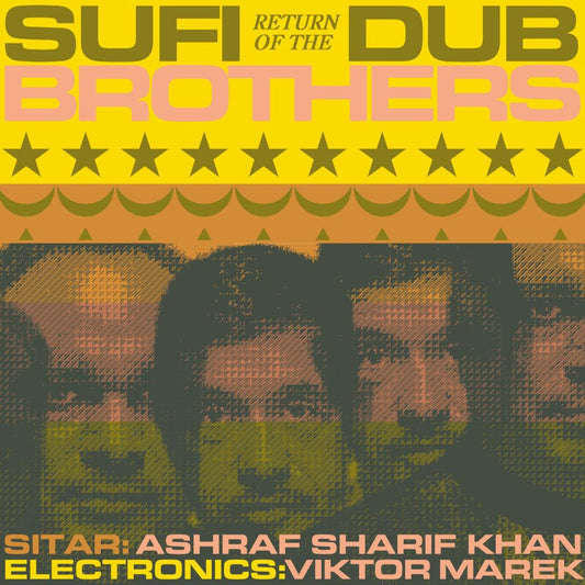 Sufi Dub Brothers - Return Of The Sufi Dub Brothers  (Vinyl LP) PRE-ORDER