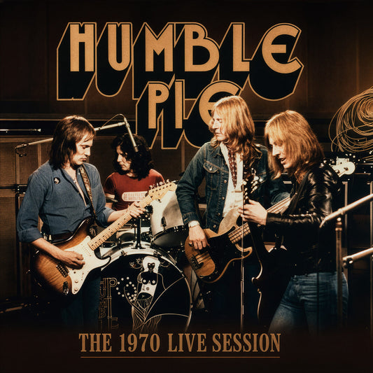 Humble Pie - The 1970 Live Session  (Vinyl LP) PRE-ORDER