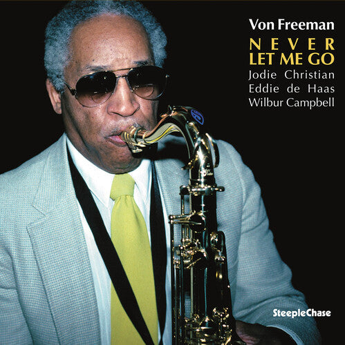Von Freeman - Never Let Me Go  (Vinyl LP) PRE-ORDER