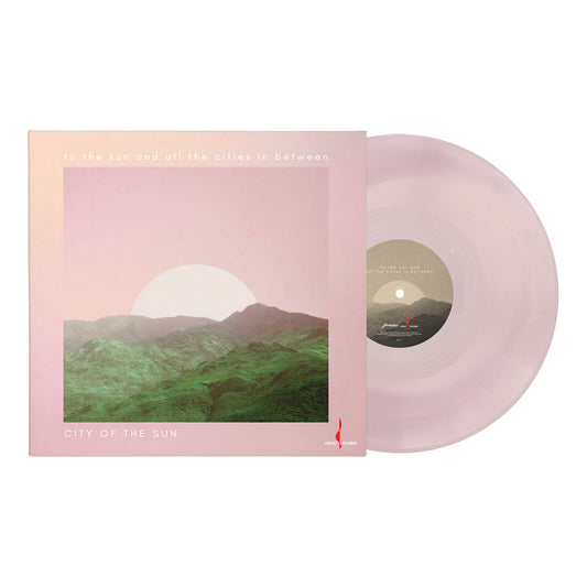 City Of The Sun - To The Sun And All The Cities In Between PALE PINK/BLUSH VINYL 180G ONE-STEP PRESSING LP (Vinyl LP) PRE-ORDER