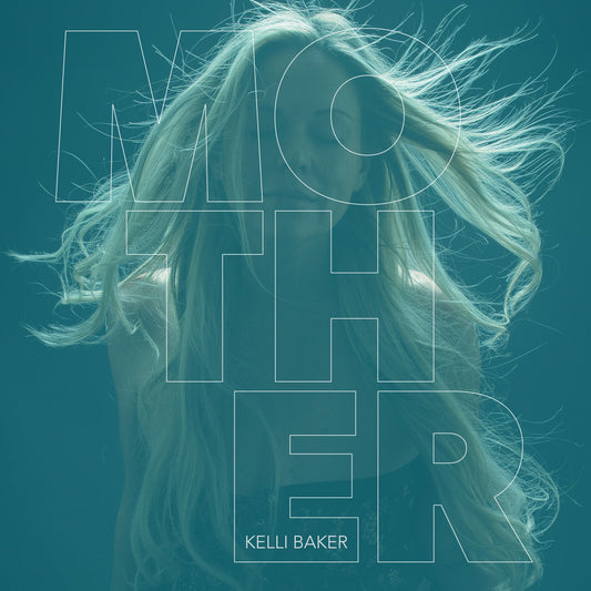 Kelli Baker - Mother TURQUOIS COLOURED VINYL (Vinyl LP) PRE-ORDER