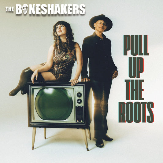 The Boneshakers - Pull Up The Roots TEAL GREEN COLOURED VINYL (Vinyl LP) PRE-ORDER