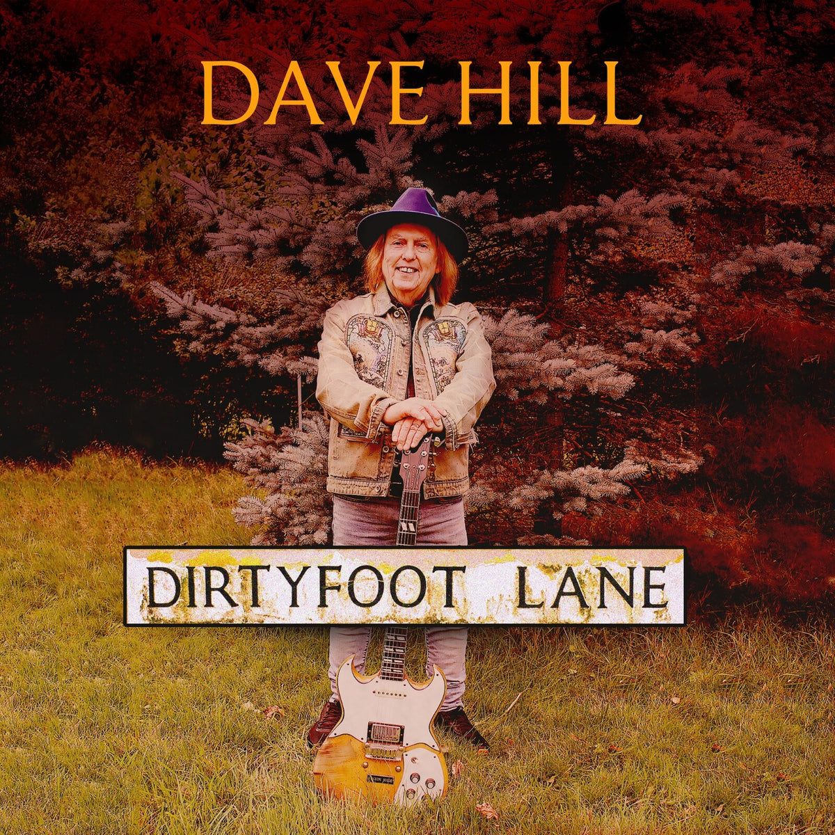 Dave Hill - Dirty Foot Lane  (Vinyl LP) PRE-ORDER