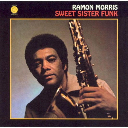 Ramon Morris - Sweet Sister Funk  (Vinyl LP) PRE-ORDER