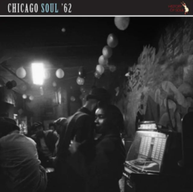 Various Artists - Chicago Soul ‘62  (Vinyl LP) PRE-ORDER