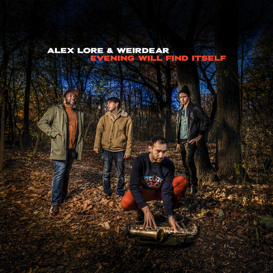 Alex Lore & Weirdear - Evening Will Find Itself  (Vinyl LP) PRE-ORDER