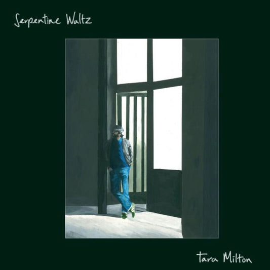 Tara Milton - Serpentine Waltz  (Vinyl LP) PRE-ORDER