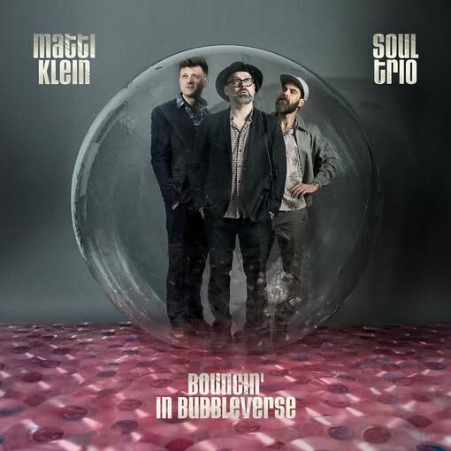 Matti Klein - Soul Trio Bouncin' In Bubbleverse  (Vinyl LP) PRE-ORDER