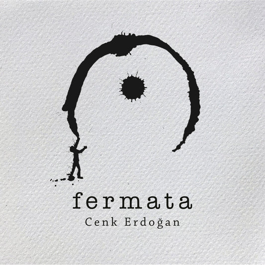 Cenk Erdogan - Fermata  (Vinyl LP) PRE-ORDER